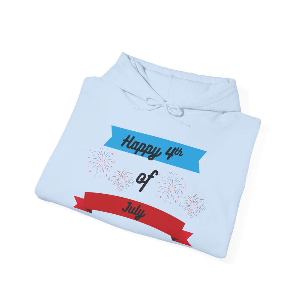 4th of July: Hooded Sweatshirt