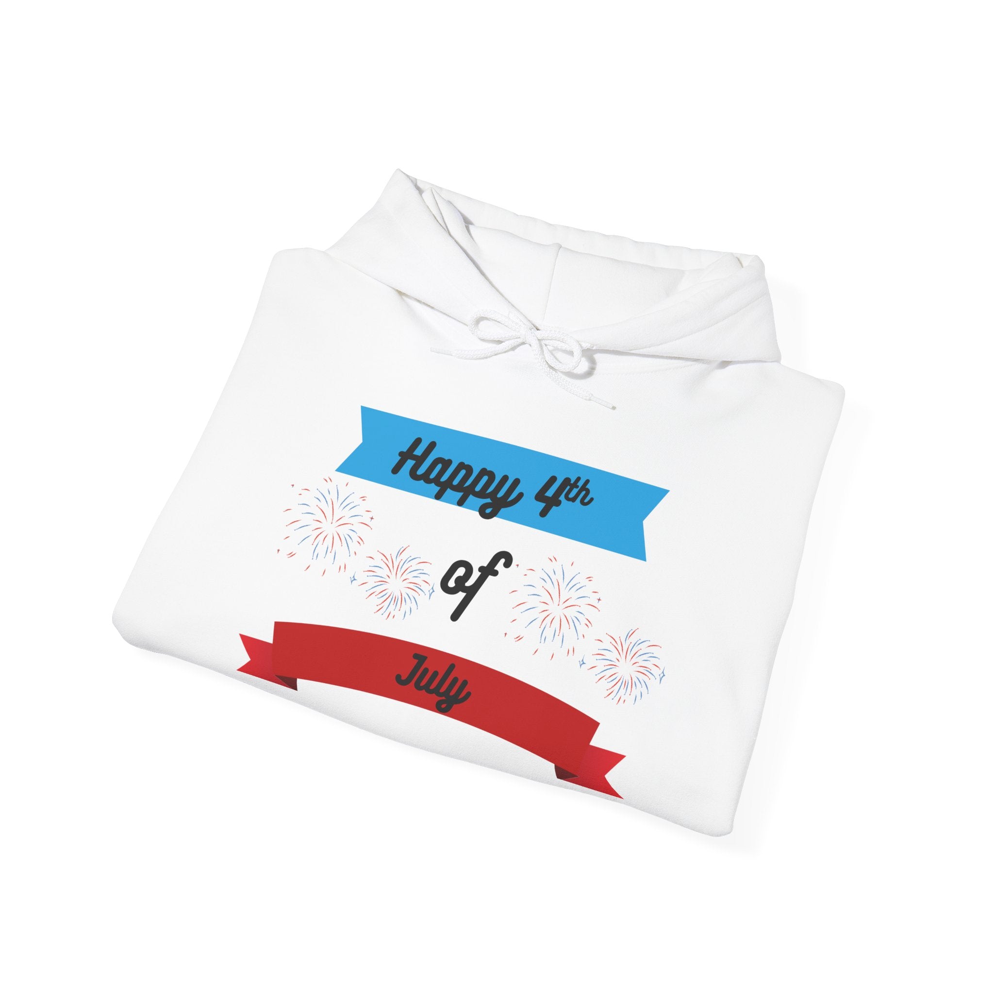 4th of July: Hooded Sweatshirt