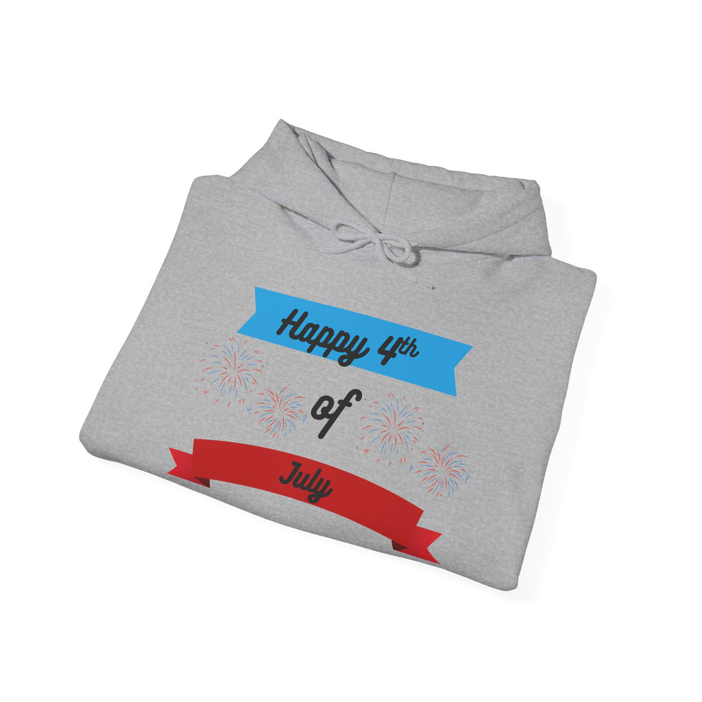 4th of July: Hooded Sweatshirt