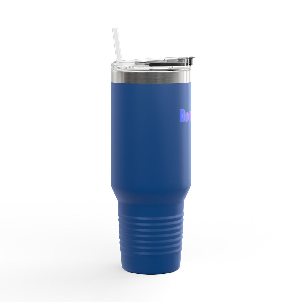 Dream Big: Travel Mug, 40oz